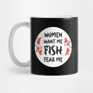 women want me fish fear me Mug